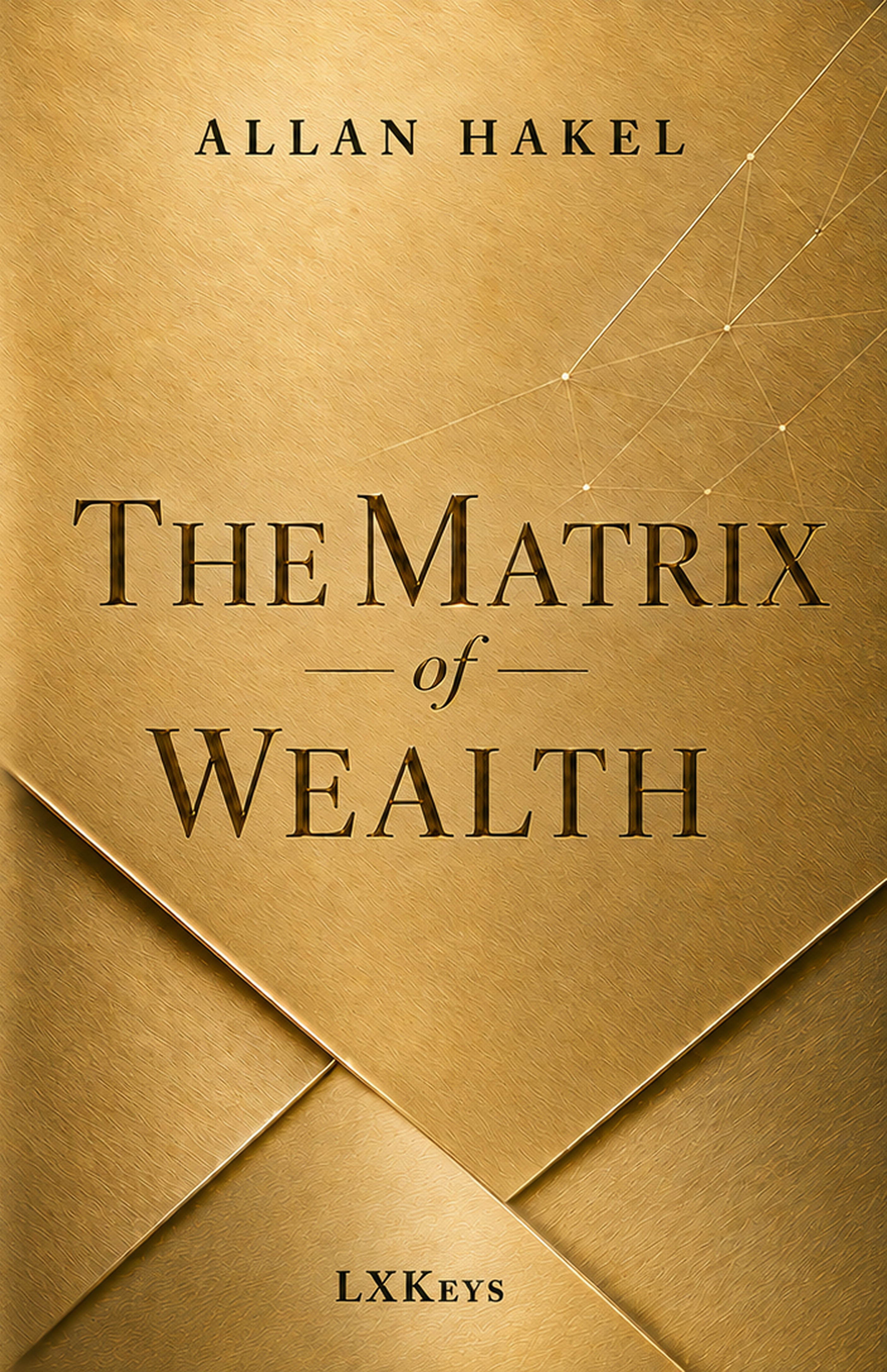 The Matrix of Wealth