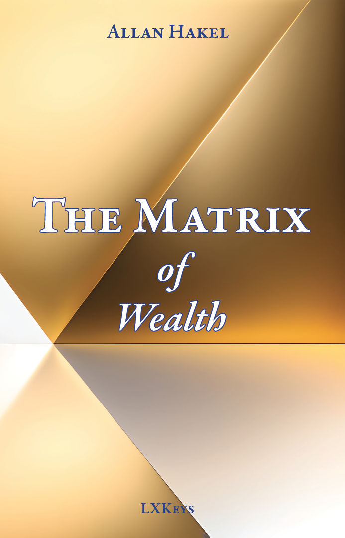 The Matrix of Wealth